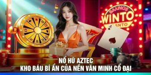 Nổ Hũ Aztec – Kho Báu Bí Ẩn Của Nền Văn Minh Cổ Đại